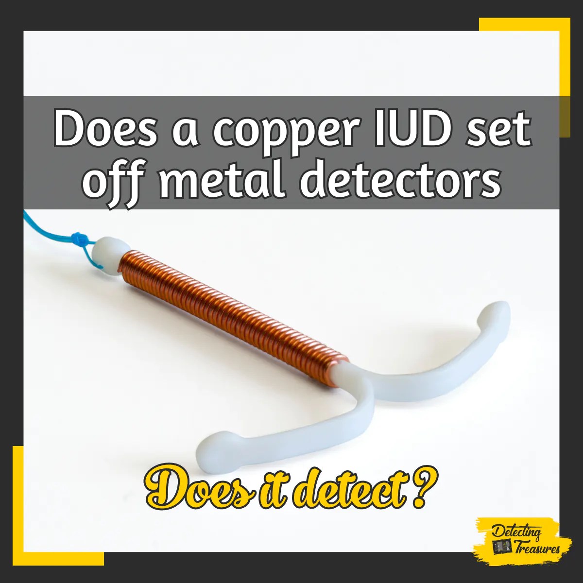 Does a Copper IUD Set off Metal Detectors? [2023 Guide!]