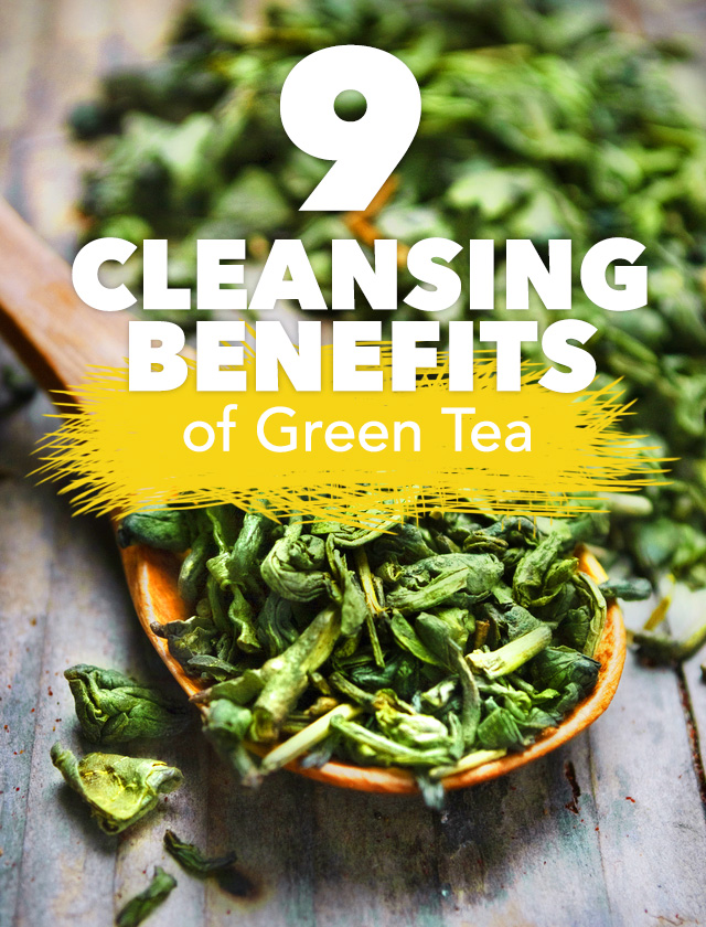 9 Cleansing Benefits of Green Tea Detox DIY