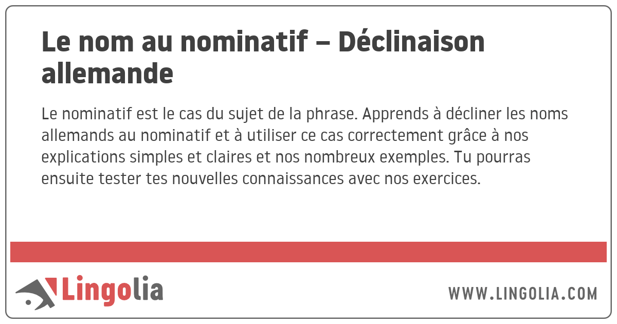 Le nom au nominatif Déclinaison allemande