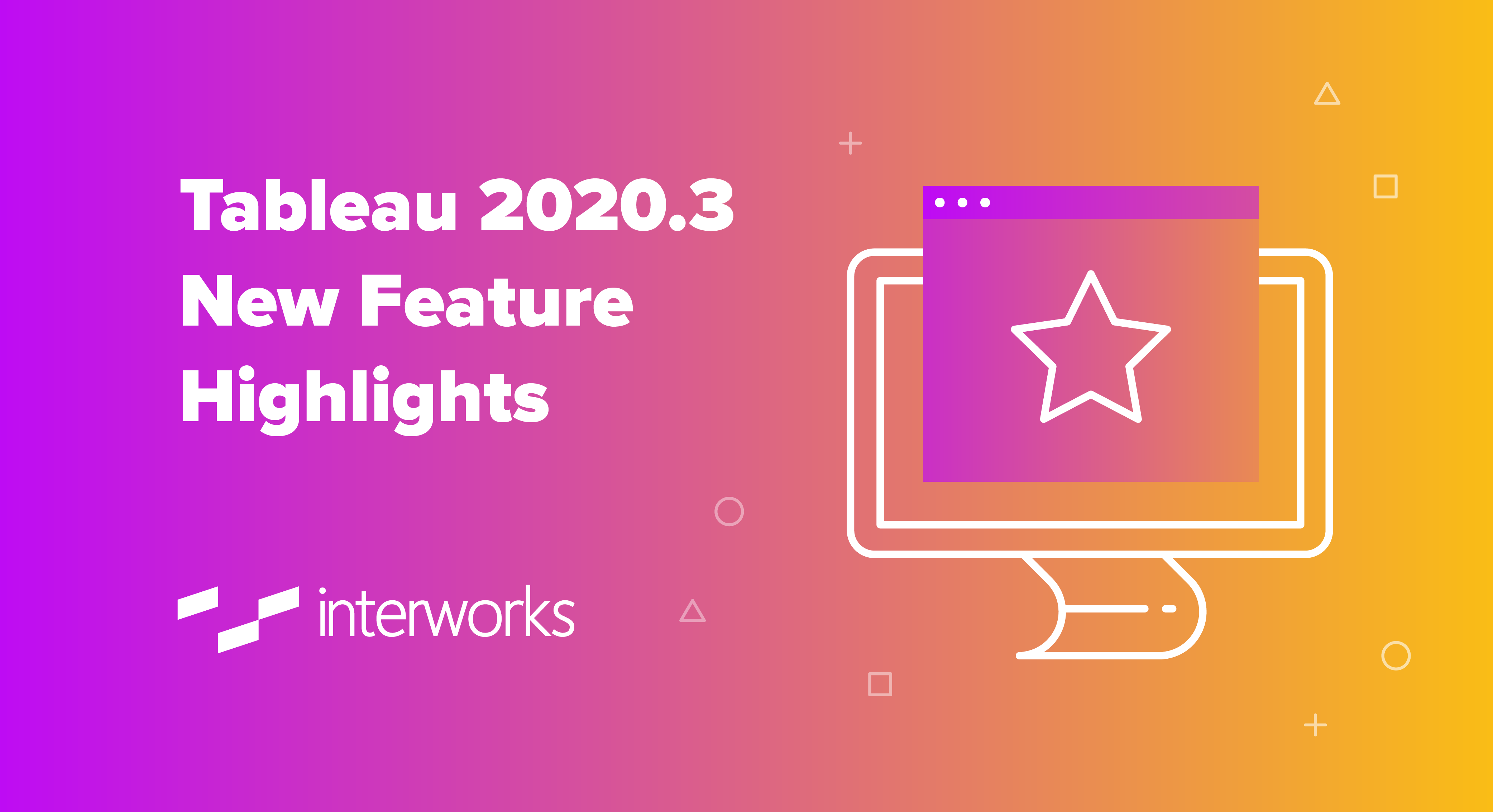 Tableau 2020.3 New Feature Highlights InterWorks