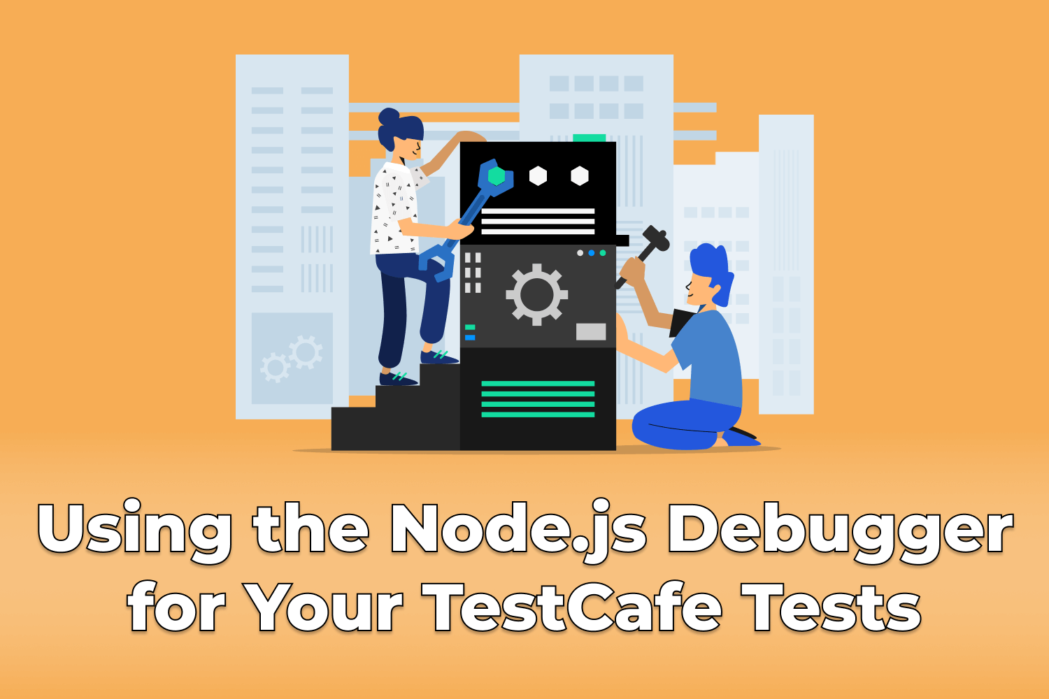 Using the Node.js Debugger for Your TestCafe Tests Dev Tester