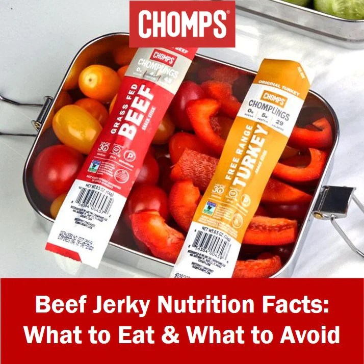 Beef Jerky Nutrition Facts What to Eat, What to Avoid chompsdev