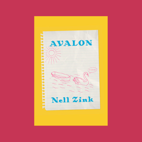 Nell Zink’s “Avalon”