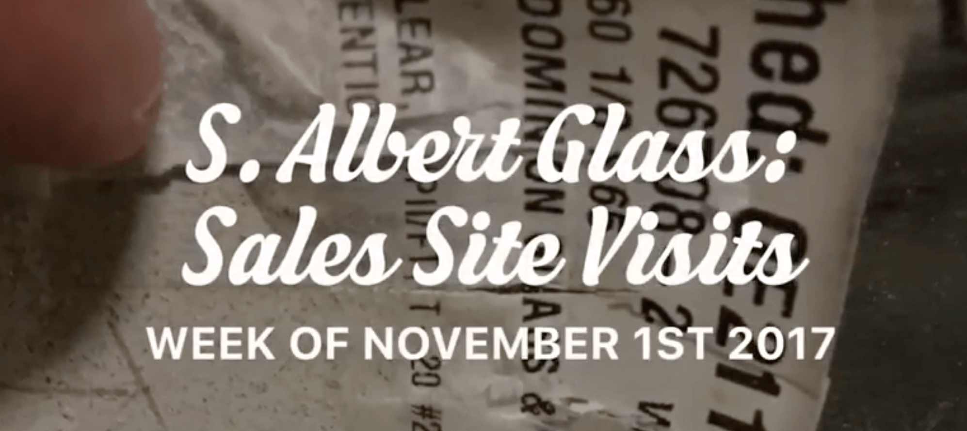 S. Albert Glass Service Sales Site Visit Video S. Albert Glass