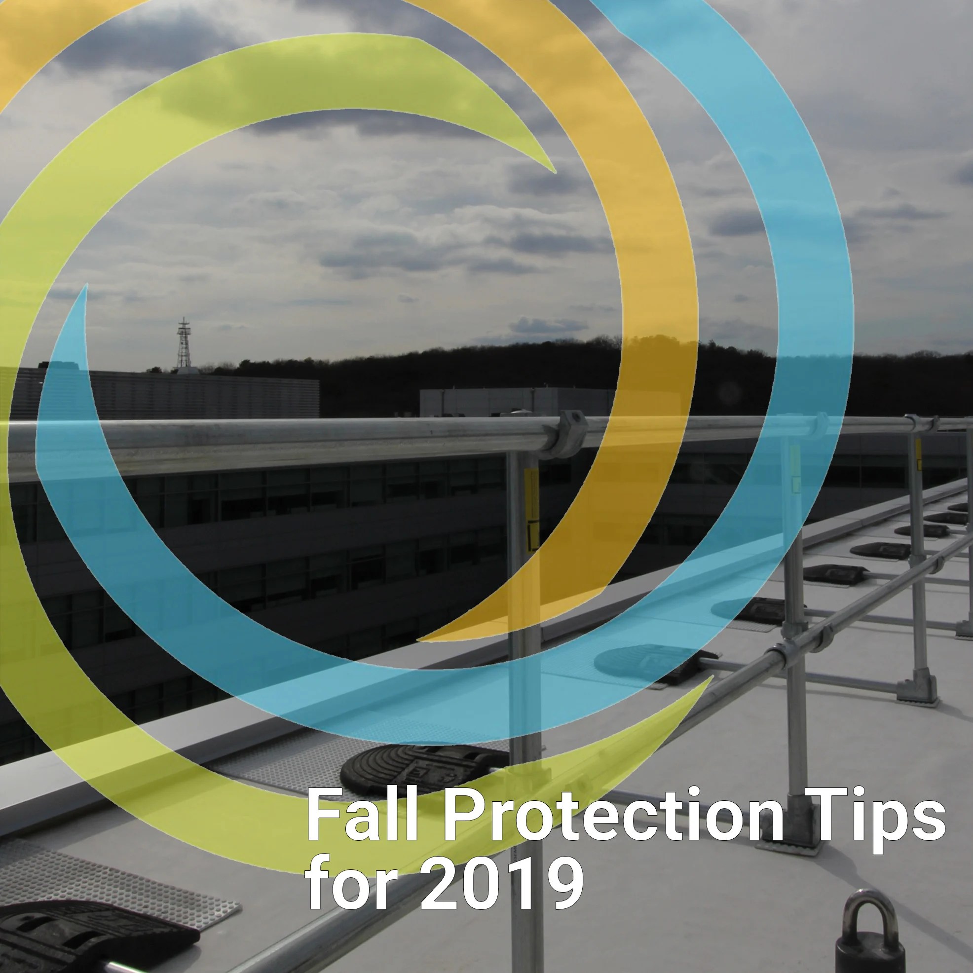 10 Fall Protection Tips Fall Protection Blog