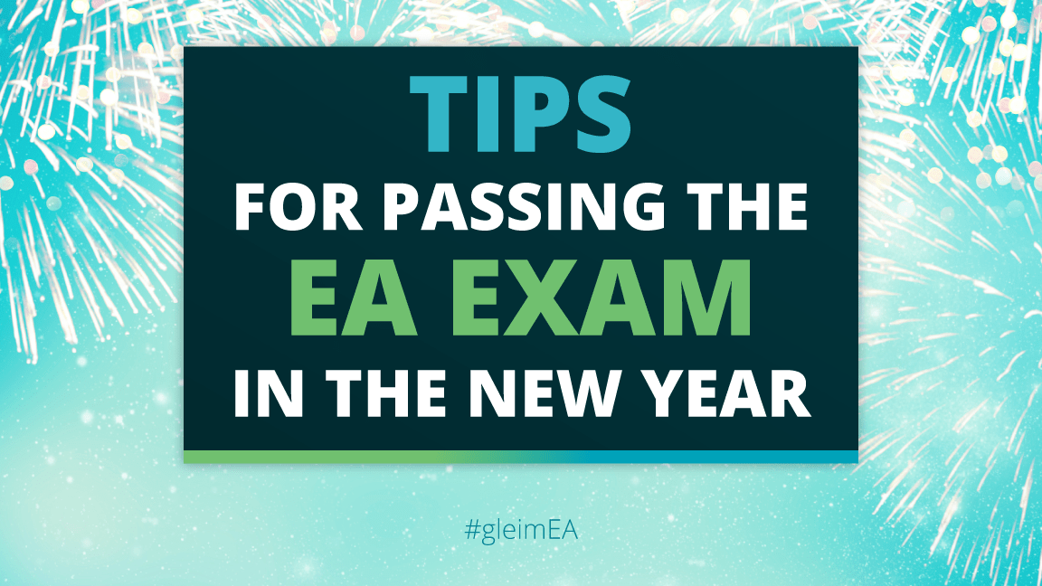 Pass the Enrolled Agent Exam How to Keep Your New Year's Resolution