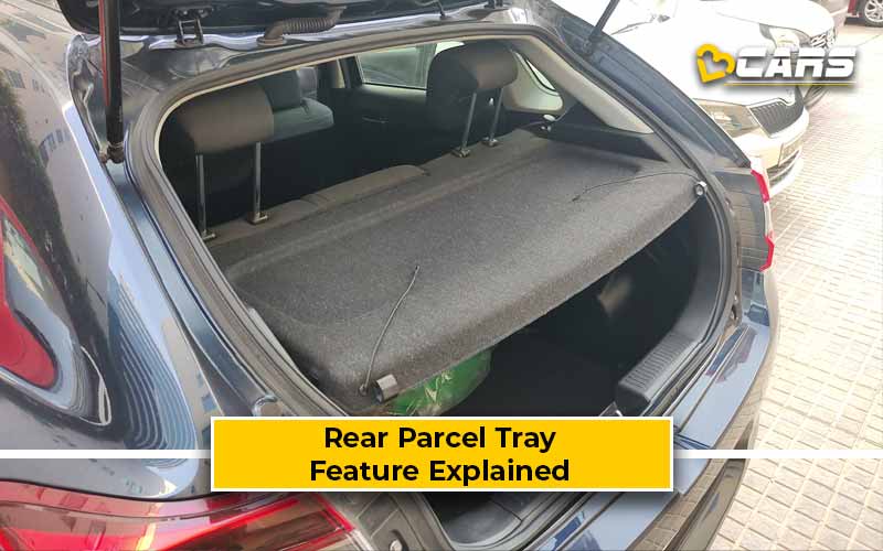 Rear Parcel Tray Feature, Pros & Cons, Working Explained
