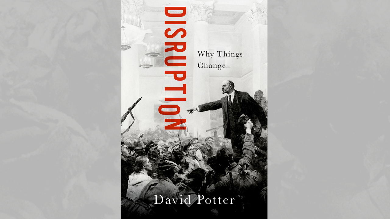 New Book "Disruption" Traces Revolutionary Change Through Western