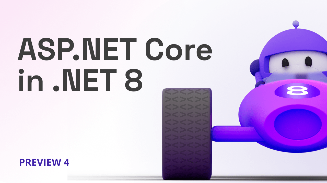 Core updates in 8 Preview 4 Blog