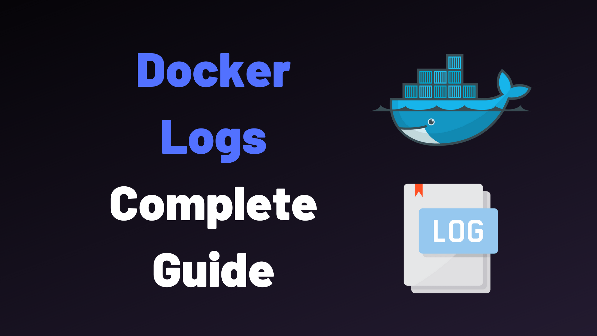Docker Logs Complete Guide devconnected