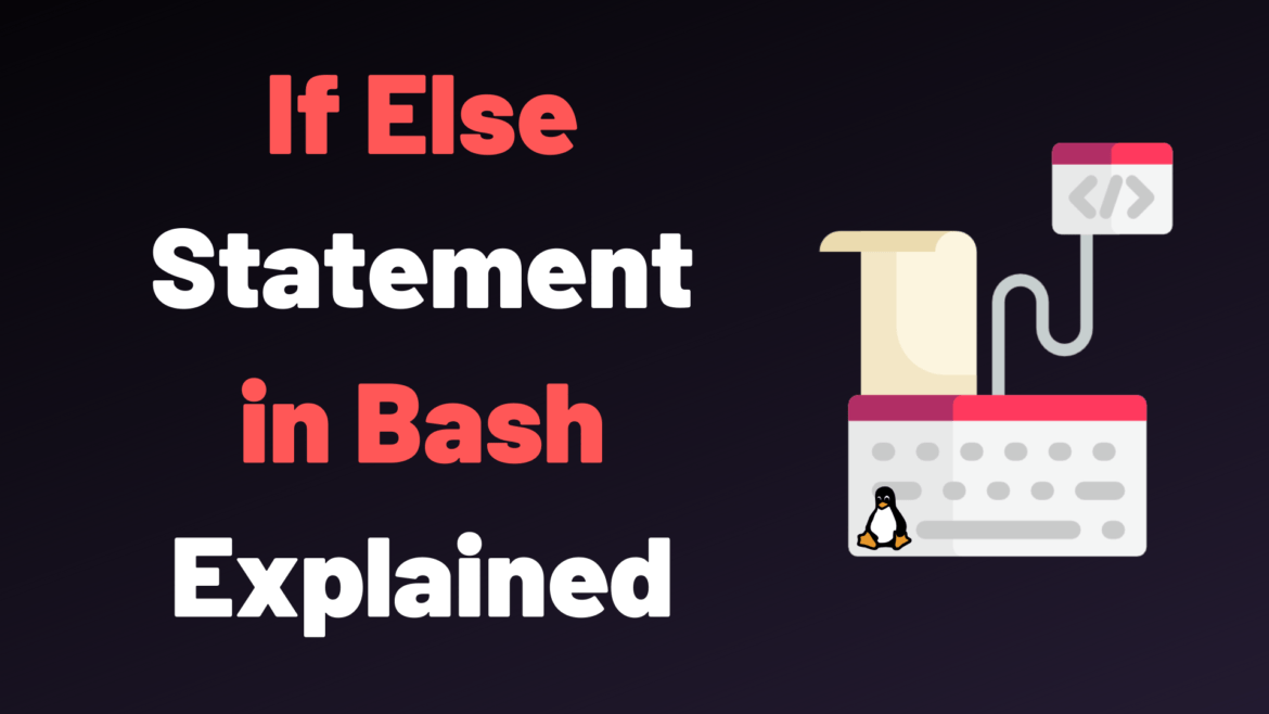 Bash If Else Syntax With Examples devconnected