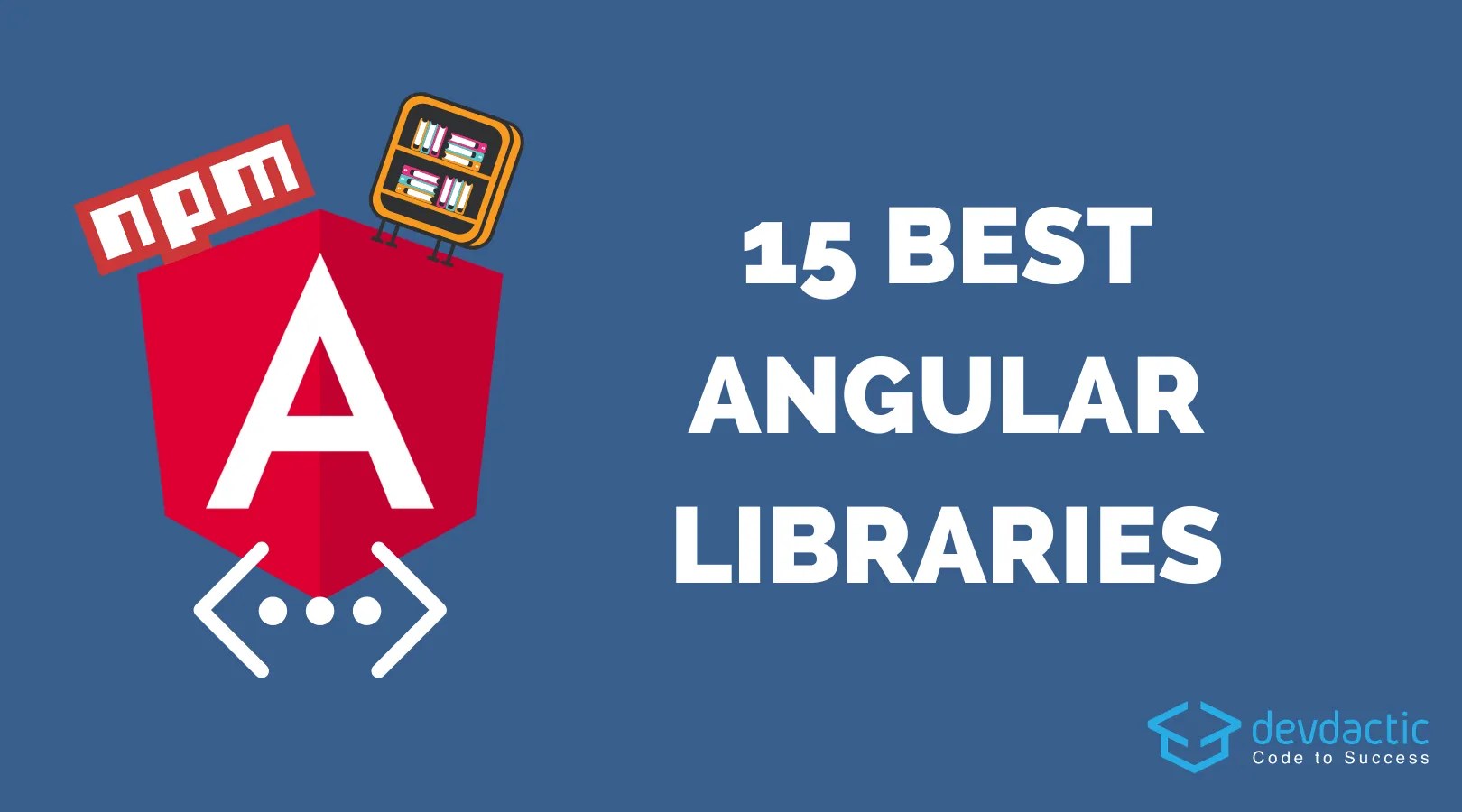 15 Angular Component Libraries you Need to Know About Devdactic