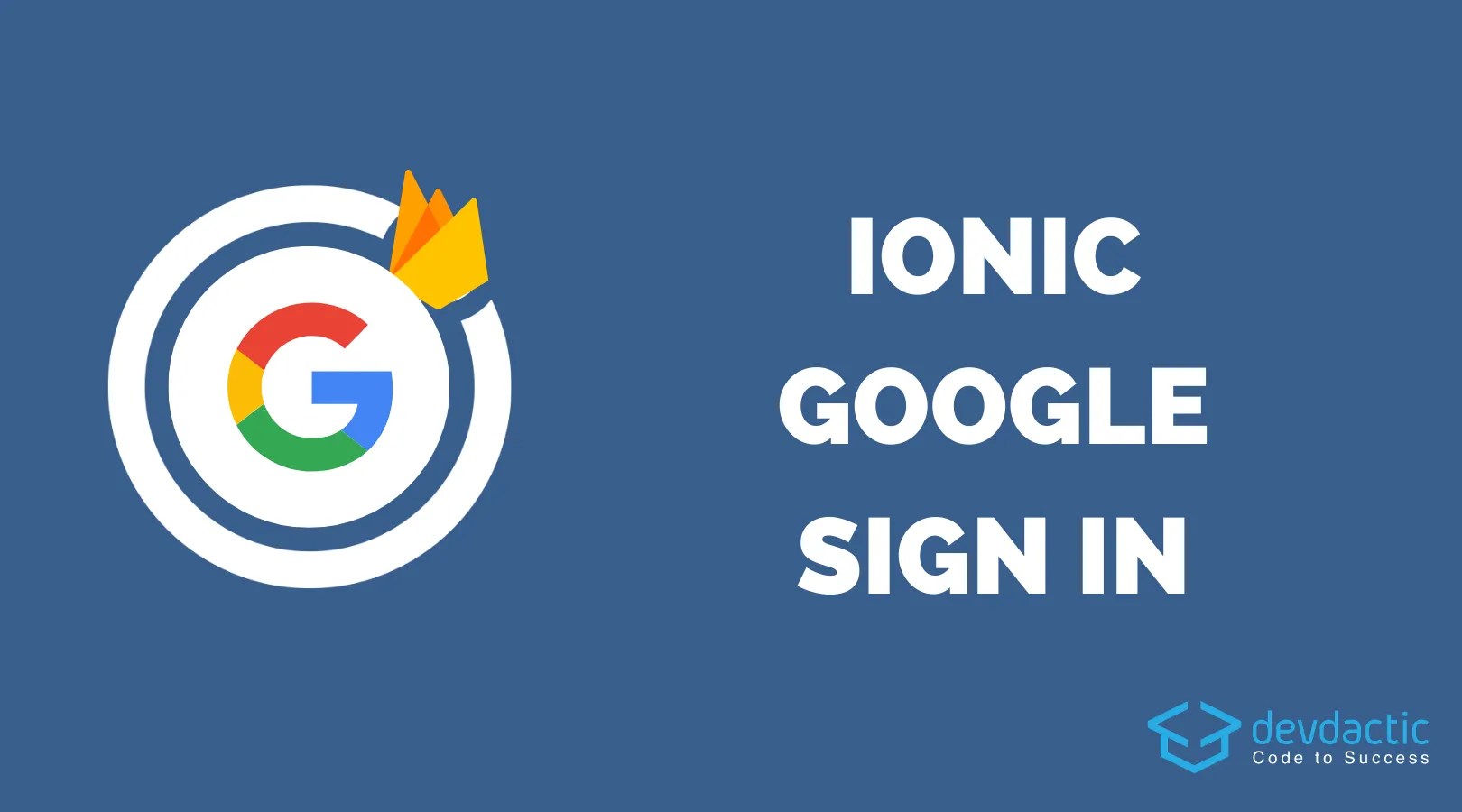 How to add Capacitor Google Sign In to your Ionic App Devdactic