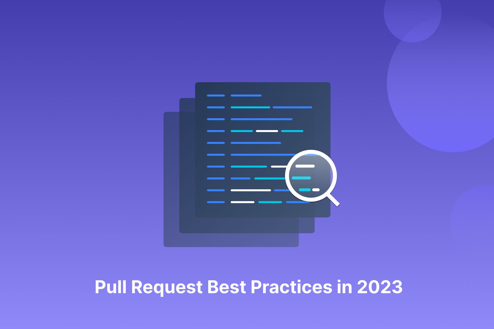 Optimizing Code Reviews Pull Request Best Practices