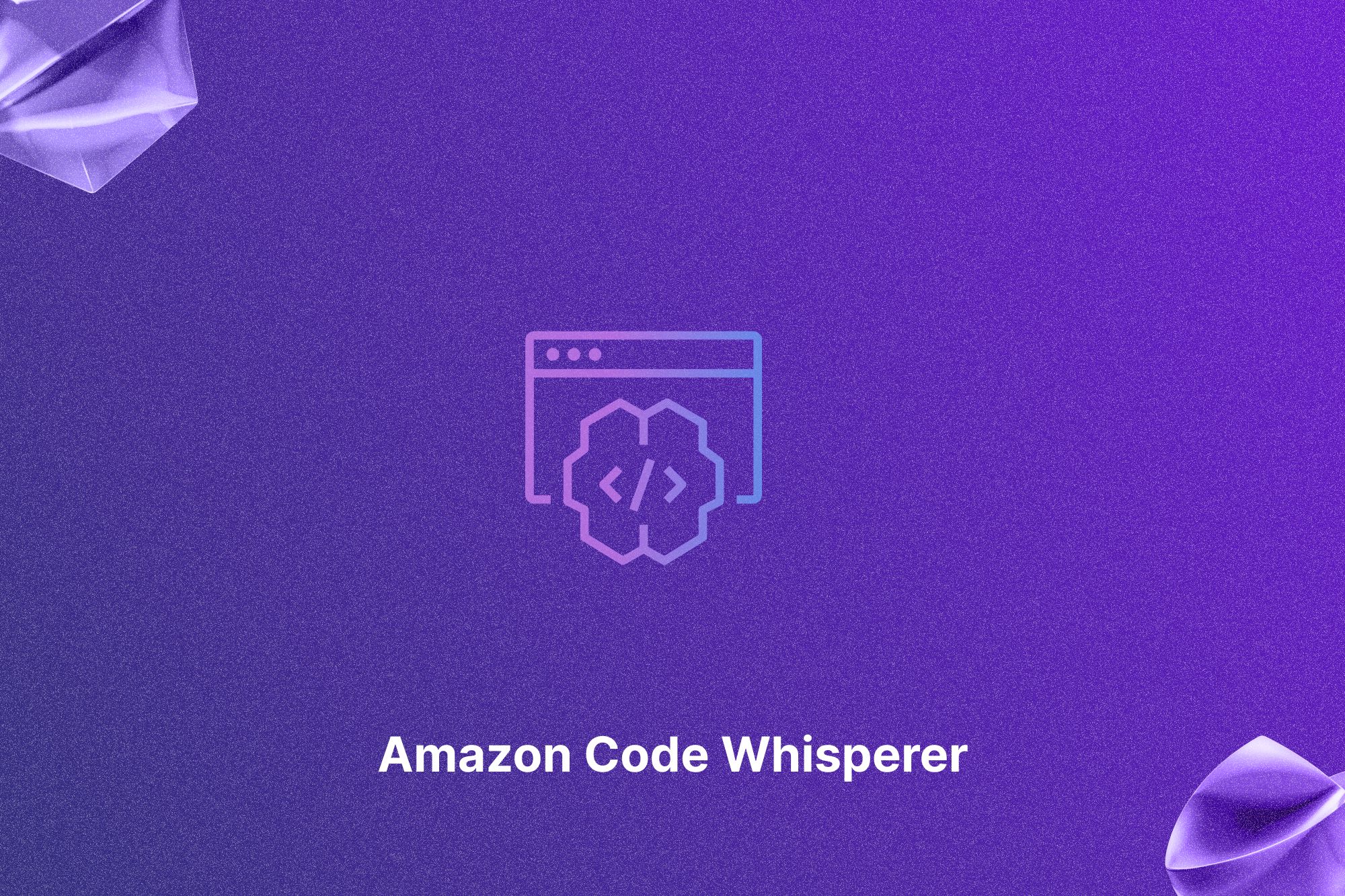 Amazon CodeWhisperer Your MLPowered Coding Companion