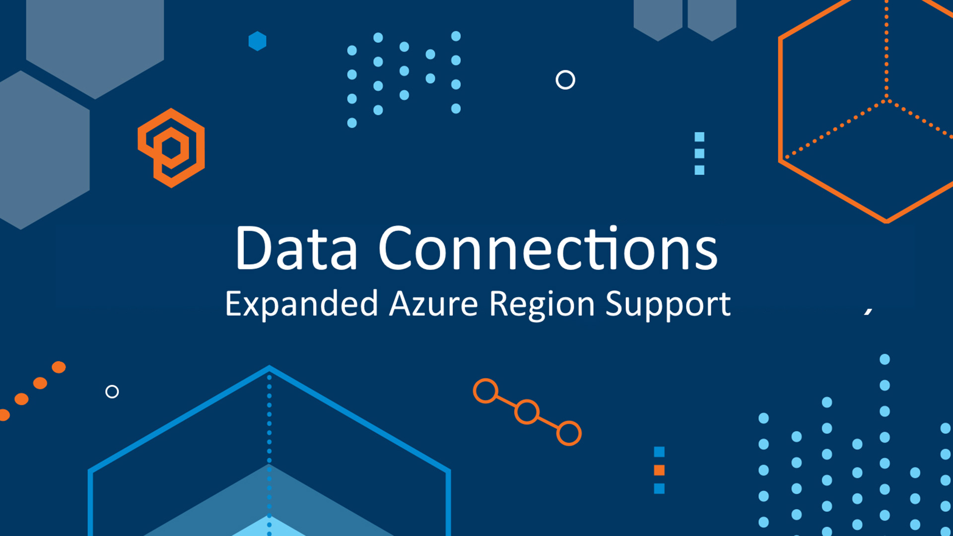Data connections Now with expanded Azure region support