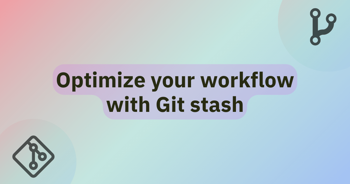 Optimize your workflow with Git stash MDN Blog