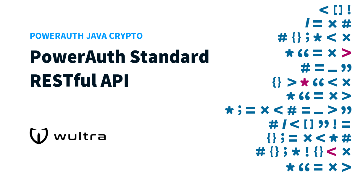 PowerAuth Java Crypto PowerAuth Standard RESTful API Wultra