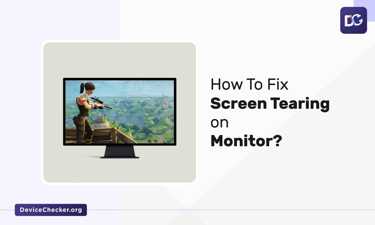 How To Fix Screen Tearing On Monitor?