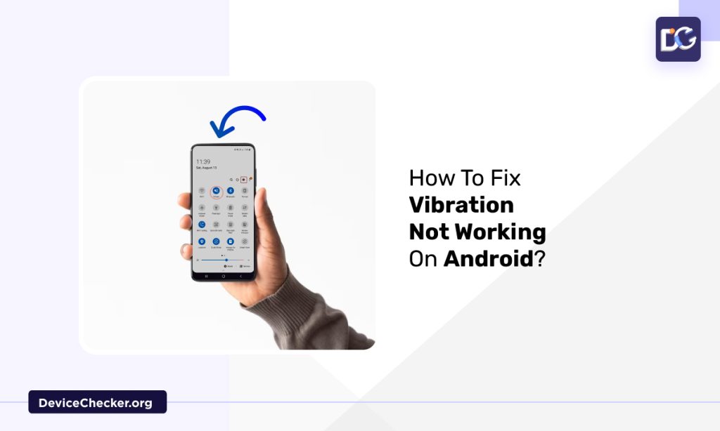 How To Fix Vibration Not Working On Android?