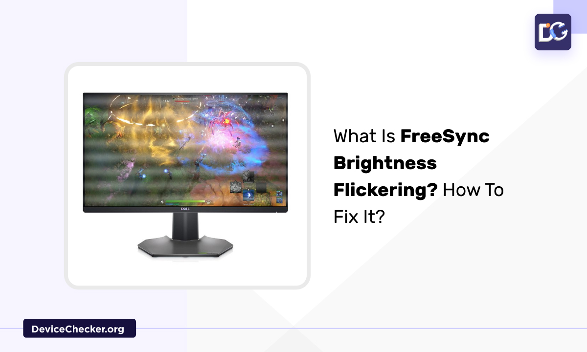What Is FreeSync Brightness Flickering? How To Fix It?