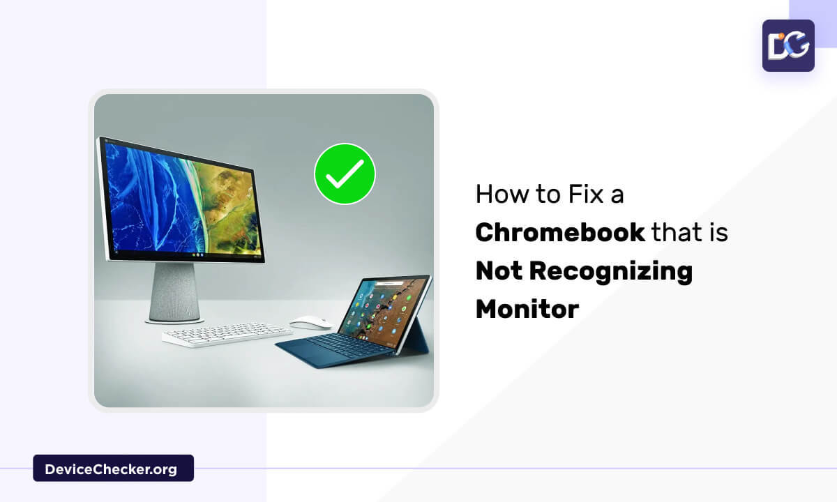 How To Fix Chromebook Not Recognizing Monitor