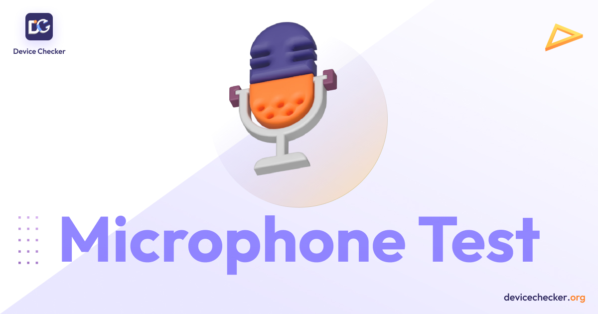 Mic Test Check Your Microphone Online Tool DeviceChecker