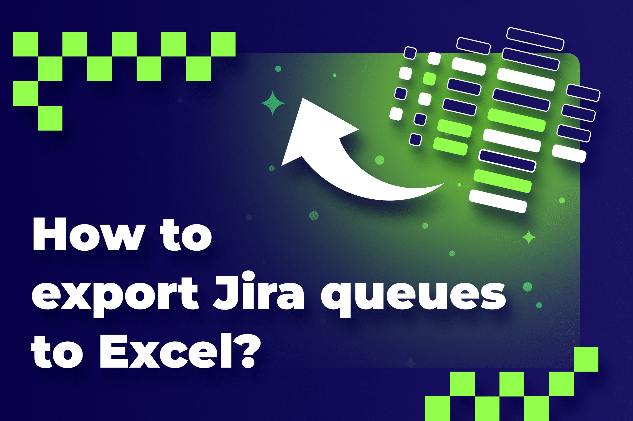 How to export Jira queue to Excel in 4 easy steps? Deviniti