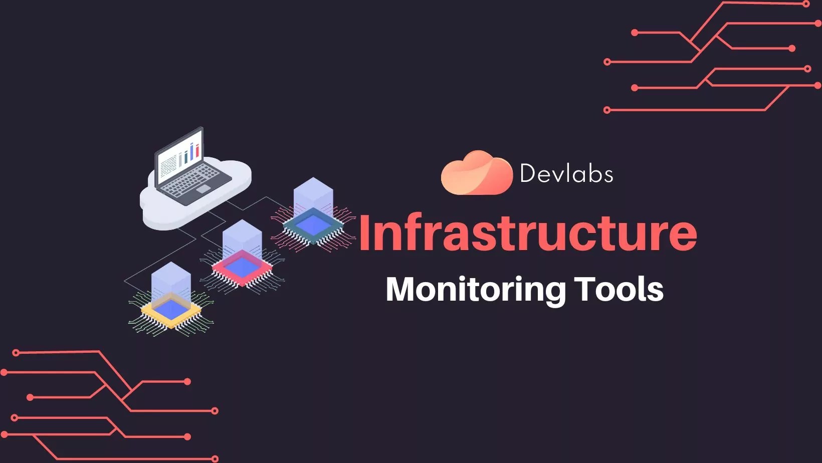 Infrastructure Monitoring Tools Devlabs Global