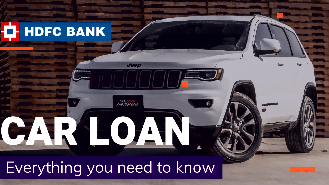 HDFC Bank Car Loan Benefits, Application Process, and How to Apply