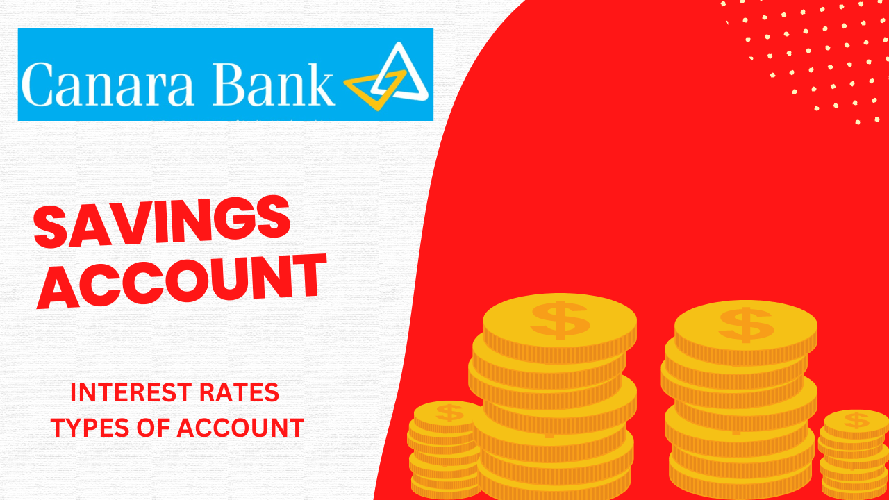 Canara Bank Savings Account Interest Rates, Types of Account Dev Library
