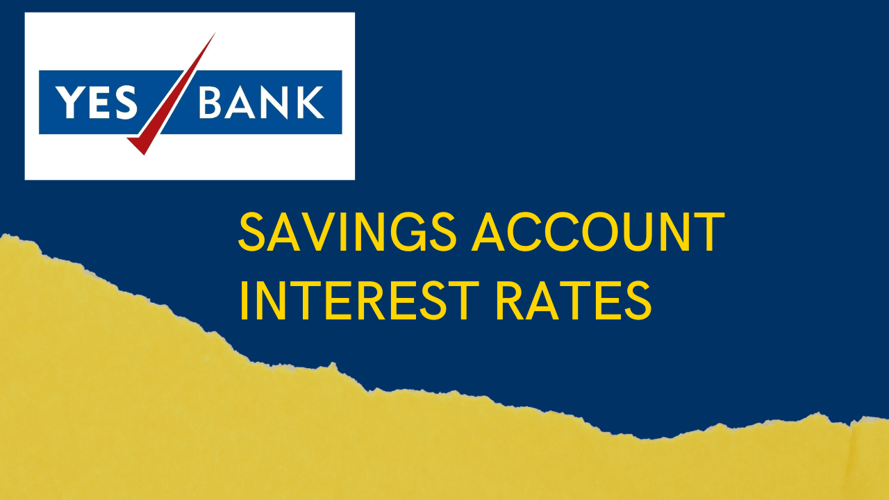 Yes BANK Savings Account Interest Rates, Types of Account Dev Library