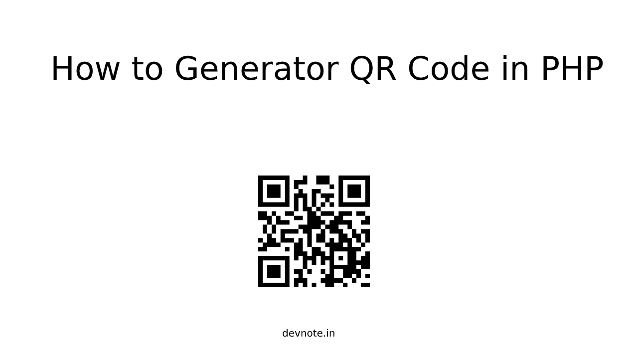 How to Generate QR Code in PHP with Example Devnote