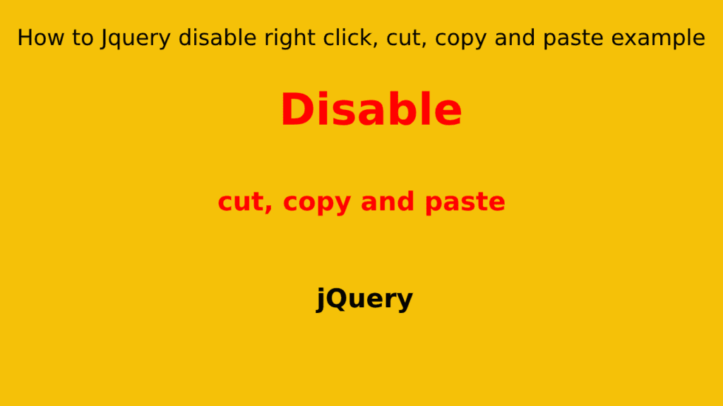 How to Jquery disable right click, cut, copy and paste example Devnote