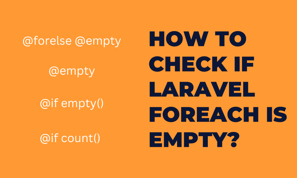 How to check if Laravel Foreach is Empty? Devnote