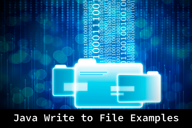 Java Write To File Examples