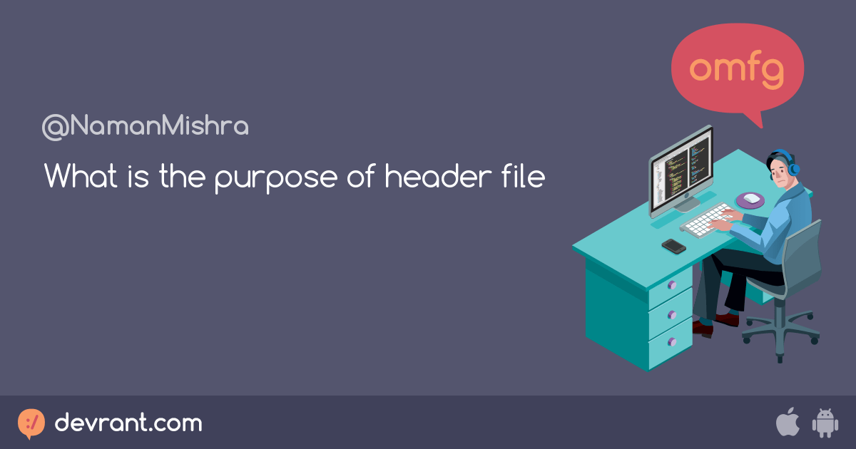 What is the purpose of header file devRant