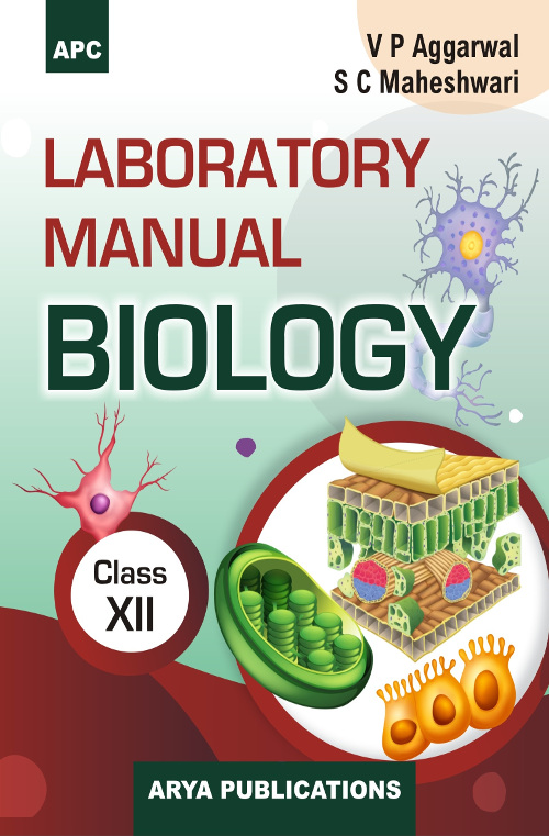 Laboratory Manual Biology Class XII APC Books