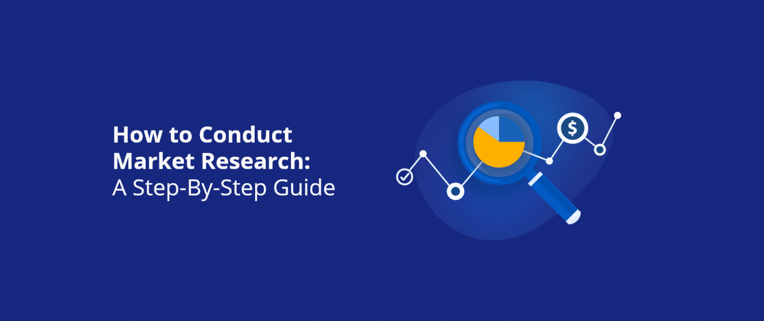 How to Conduct Market Research A StepByStep Guide DevriX
