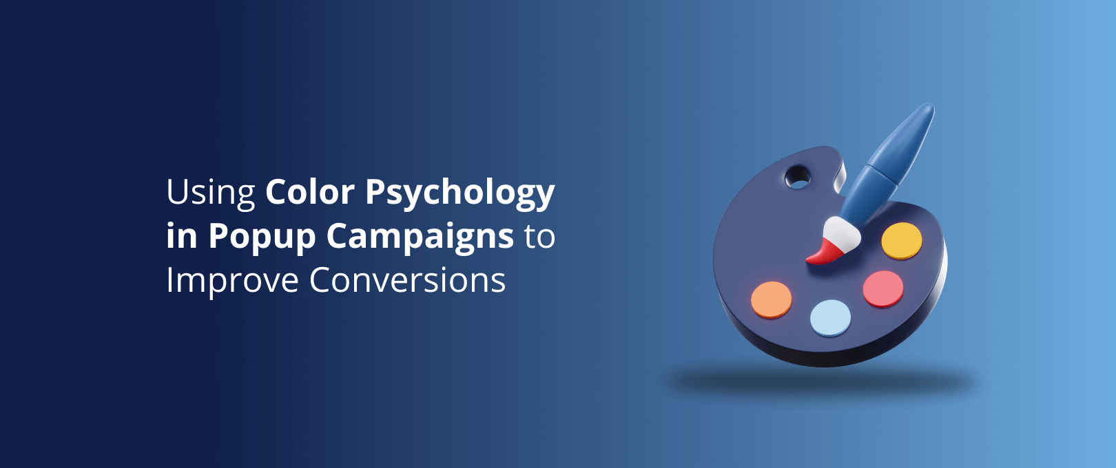 Color Psychology on Popup Campaigns to Improve site Conversions DevriX