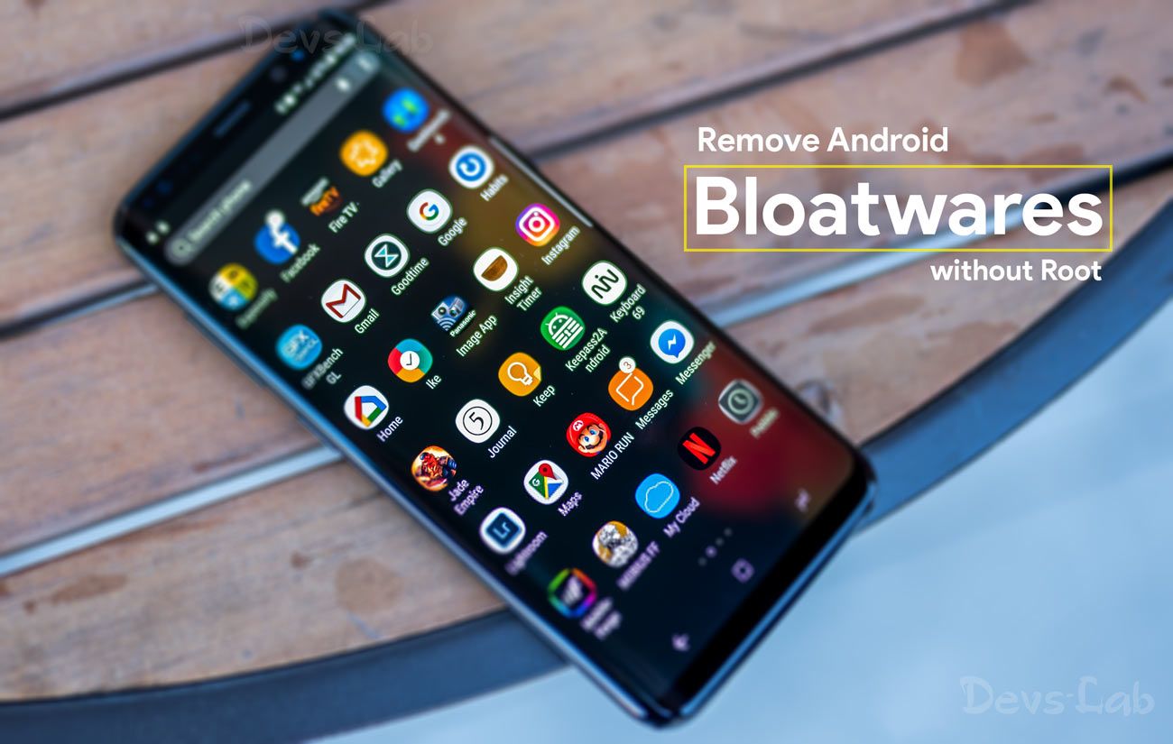 How to remove Preinstalled bloatware Apps from Android DevsJournal
