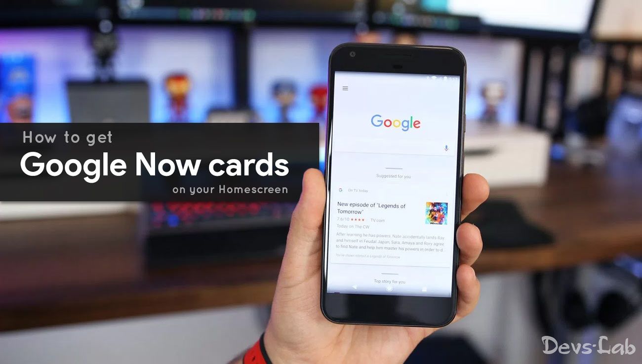 How to Get Google Cards on the Home screen of Any device (No Root