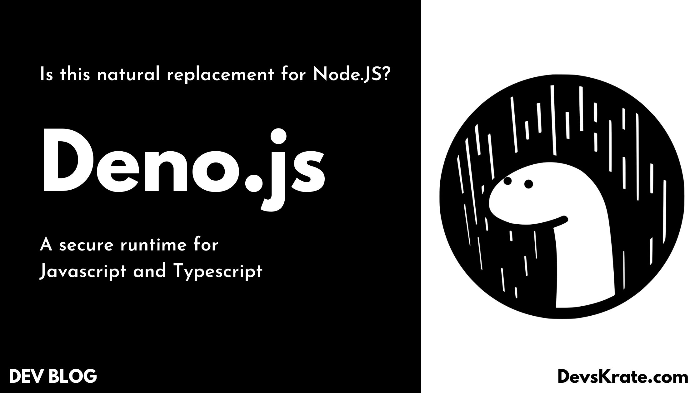 What is Deno.js? How this competes with node.js? DevsKrate