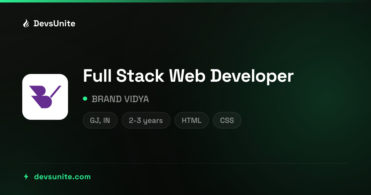 Full Stack Web Developer at BRAND VIDYA DevsUnite — Jobs for Early