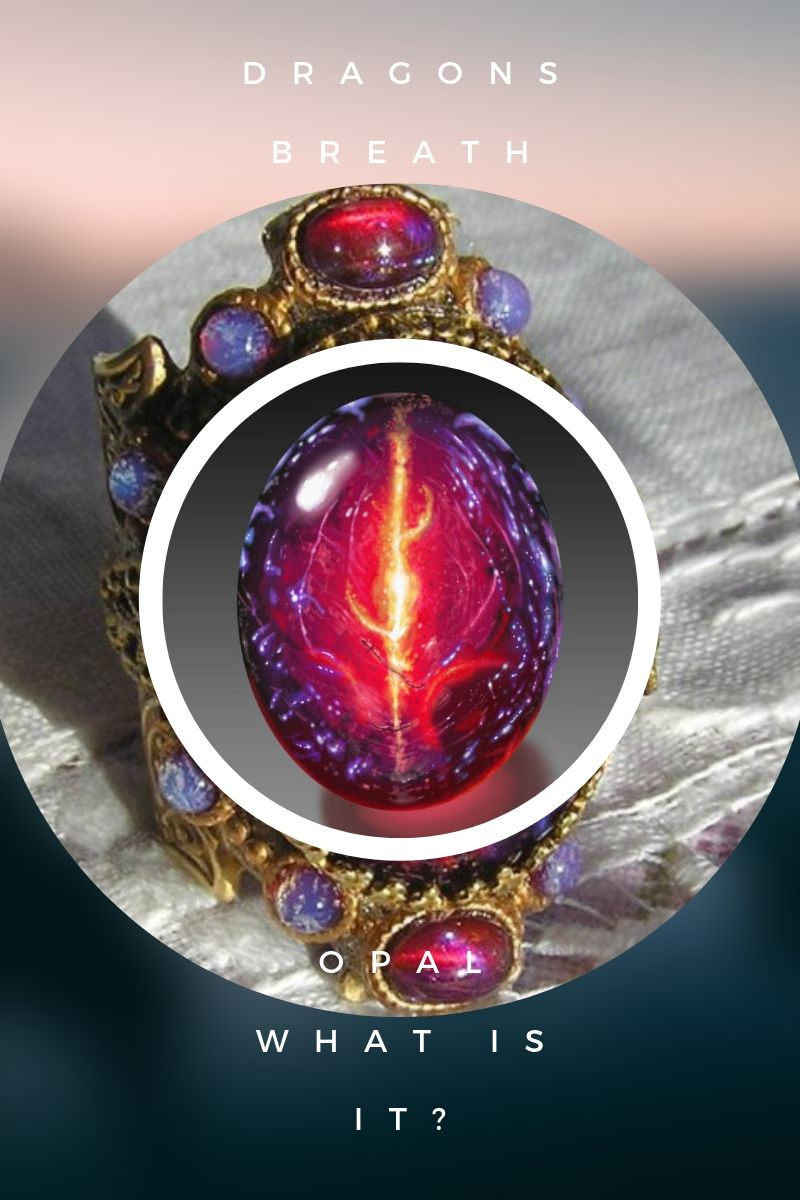 What is Dragon’s Breath Opal?