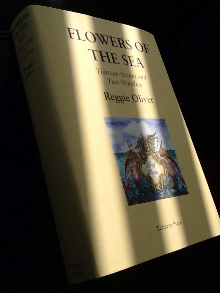 Flowers of the Sea a new collection by Reggie Oliver Vault Of Evil