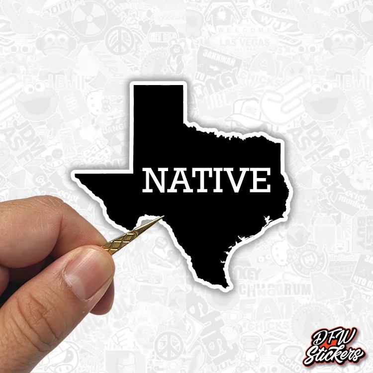 Texas Native Stickers DFW Stickers
