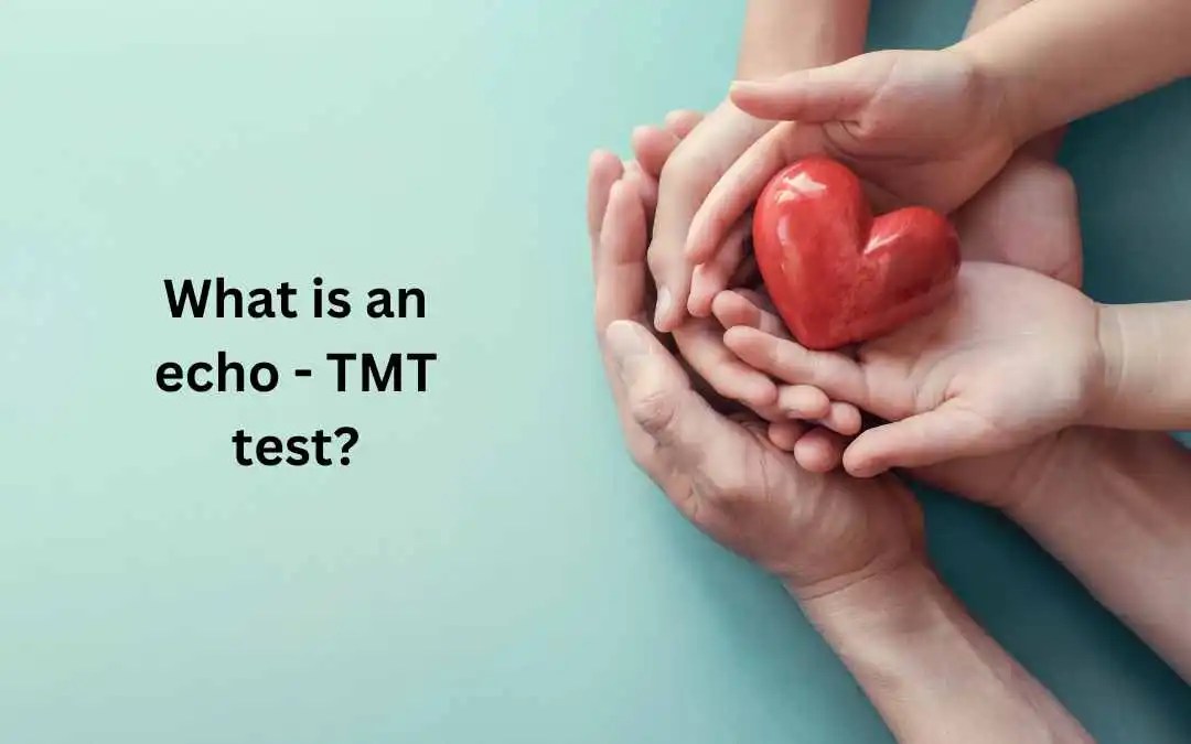 What's an Echo TMT Test? TMT vs Echo Differences MFine