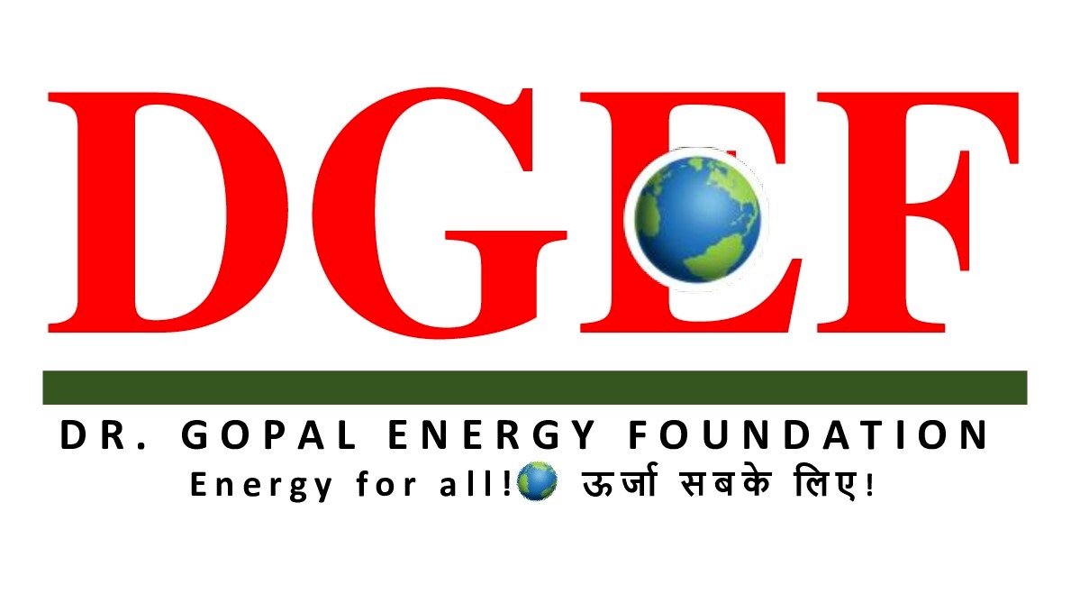 DR. GOPAL ENERGY FOUNDATION Energy for all!
