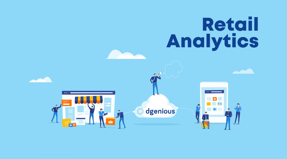 What is Retail Analytics and how to get the most of it? Dgenious